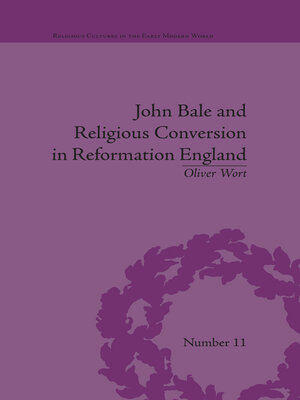 cover image of John Bale and Religious Conversion in Reformation England